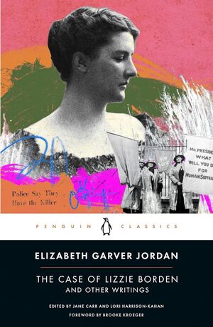 CASE OF LIZZIE BORDEN AND OTHER WRITINGS