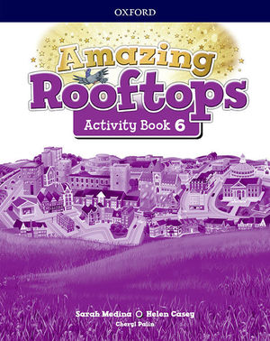 AMAZING ROOFTOPS 6. ACTIVITY BOOK