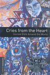 OXFORD BOOKWORMS 2. CRIES FROM THE HEART. STORIES FROM AROUND THE WORLD CD PACK