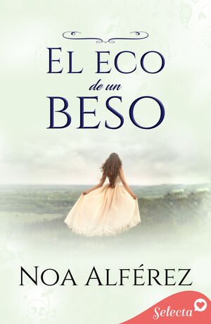 EL ECO DE UN BESO (HERMANAS BLACKMOORE 1)