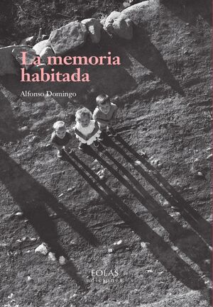 LA MEMORIA HABITADA