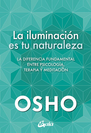 LA ILUMINACIÓN ES TU NATURALEZA