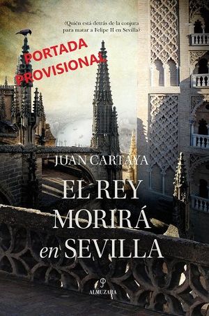 REY MORIRÁ EN SEVILLA, EL