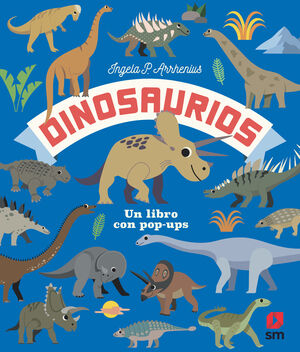 DINOSAURIOS. UN LIBRO CON POP-UPS