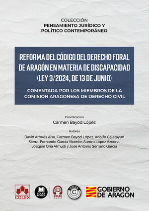 REFORMA DEL CÓDIGO DEL DERECHO FORAL DE ARAGÓN EN MATERIA DE DISCAPACIDAD (LEY 3