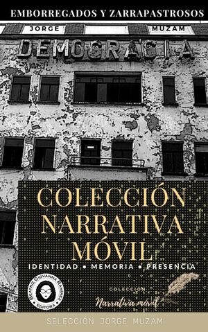 COLECCIÓN NARRATIVA MÓVIL: IDENTIDAD MEMORIA PRESENCIA