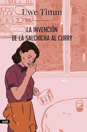 LA INVENCIÓN DE LA SALCHICHA AL CURRY (ADN)