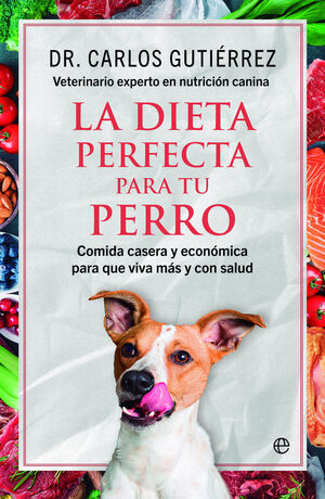 LA DIETA PERFECTA PARA TU PERRO