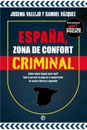 ESPAÑA ZONA DE CONFORT CRIMINAL