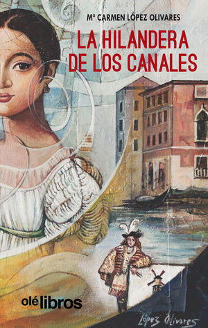 LA HILANDERA DE LOS CANALES
