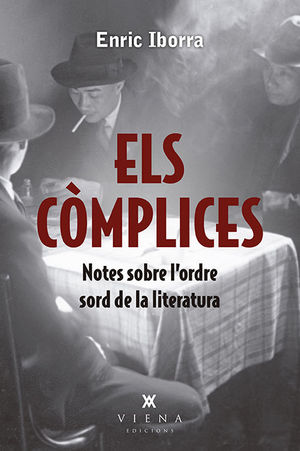 (CAT).ELS COMPLICES:NOTES SOBRE L'ORDRE SORD DE LITERATURA