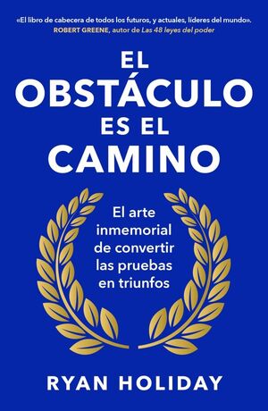 OBSTACULO ES EL CAMINO, EL