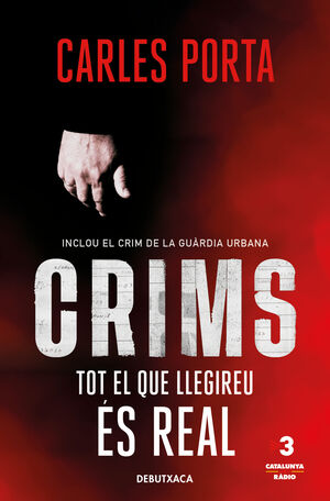 CRIMS. TOT EL QUE LLEGIREU ÉS REAL (CRIMS 1)