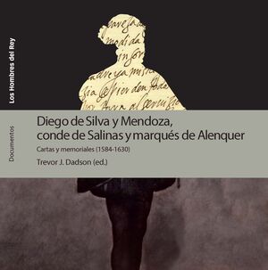 DIEGO DE SILVA Y MENDOZA, CONDE DE SALINAS Y MARQUÉS DE ALENQUER.