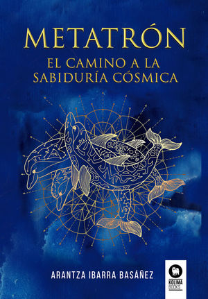 METATRON EL CAMINO A LA SABIDURIA COSMIC