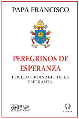 PEREGRINOS DE ESPERANZA