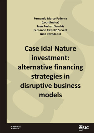 CASE IDAI NATURE INVESTMENT: ALTERNATIVE FINANCING STRATEGIES IN DISRUPTIVE BUSI