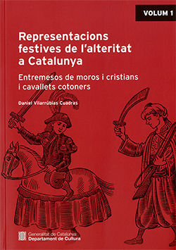 REPRESENTACIONS FESTIVES DE LALTERITAT A CATALUNYA (2 VOLS)