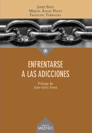 ENFRENTARSE A LAS ADICCIONES