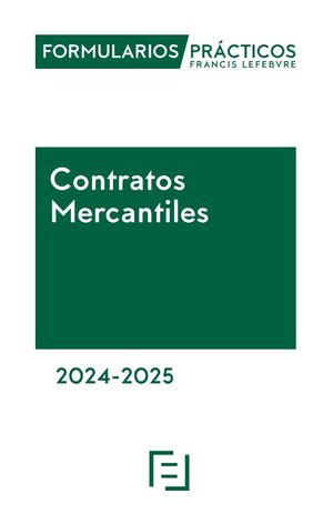 FORMULARIOS PRÁCTICOS. CONTRATOS MERCANTILES 2024-2025