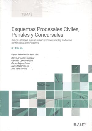 ESQUEMAS PROCESALES CIVILES, PENALES Y CONCURSALES 8ª EDICIÓN