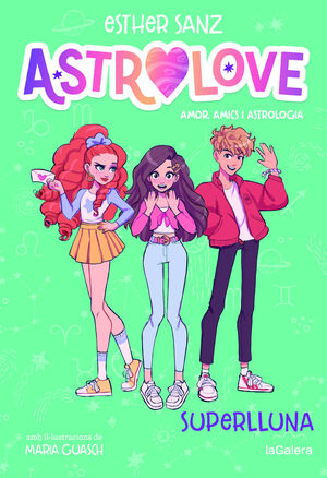 ASTROLOVE 3. SUPERLLUNA