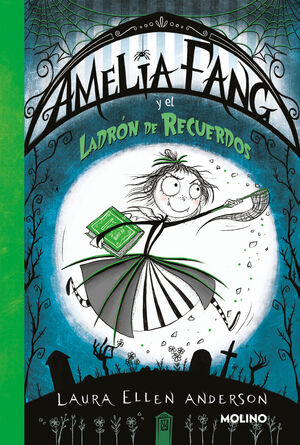 AMELIA FANG 3 - AMELIA Y EL LADRÓN DE RECUERDOS