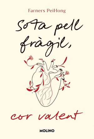 SOTA PELL FRÀGIL, COR VALENT