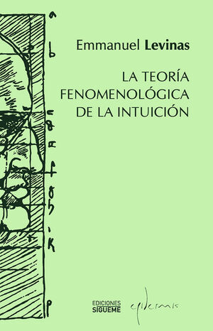 LA TEORÍA FENOMENOLÓGICA DE LA INTUICIÓN