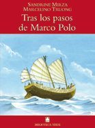 TRAS LOS PASOS DE MARCO POLO (B.T)