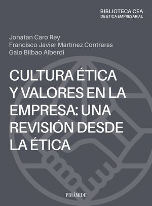 CULTURA ÉTICA Y VALORES EN LA EMPRESA