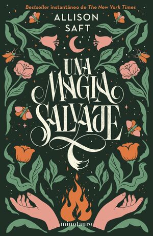 UNA MAGIA SALVAJE (ALLISON SAFT)