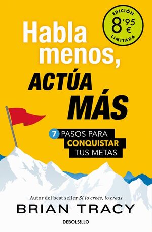 HABLA MENOS, ACTÚA MÁS (CAMPAÑA DE VERANO EDICIÓN LIMITADA)