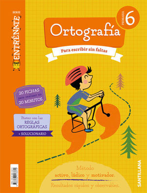 CUADERNO ORTOGRAFIA SERIE ENTRENATE 6 PRIMARIA