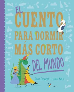 CUENTO PARA DORMIR MAS CORTO DEL MUNDO, EL