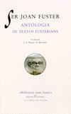 SER JOAN FUSTER. ANTOLOGIA DE TEXTOS FUSTERIANS