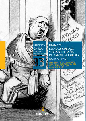 FRANCO, ESTADOS UNIDOS Y GRAN BRETAÑA DURANTE LA PRIMERA GUERRA FRÍA