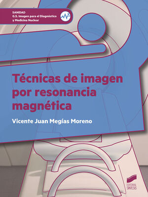 TÉCNICAS DE IMAGEN POR RESONANCIA MAGNÉTICA