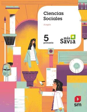 5º EP CIENCIAS SOCIALES (ARAGÓN) MÁS SAVIA 18
