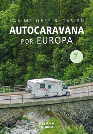 LAS MEJORES RUTAS EN AUTOCARAVANA POR EUROPA