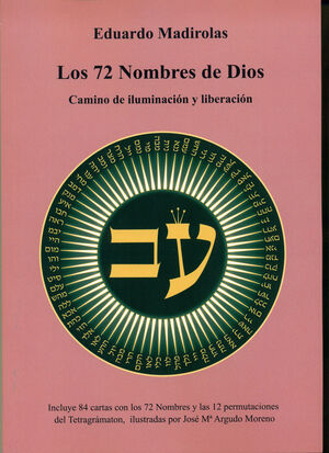 LOS 72 NOMBRES DE DIOS - CAMINO DE ILUMINACIÓN Y LIBERACIÓN