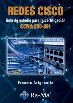 E-BOOK - REDES CISCO, GUÍA DE ESTUDIO PARA LA CERTIFICACIÓN CCNA 200-301